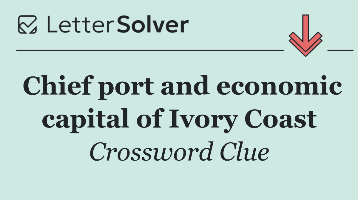 Chief port and economic capital of Ivory Coast