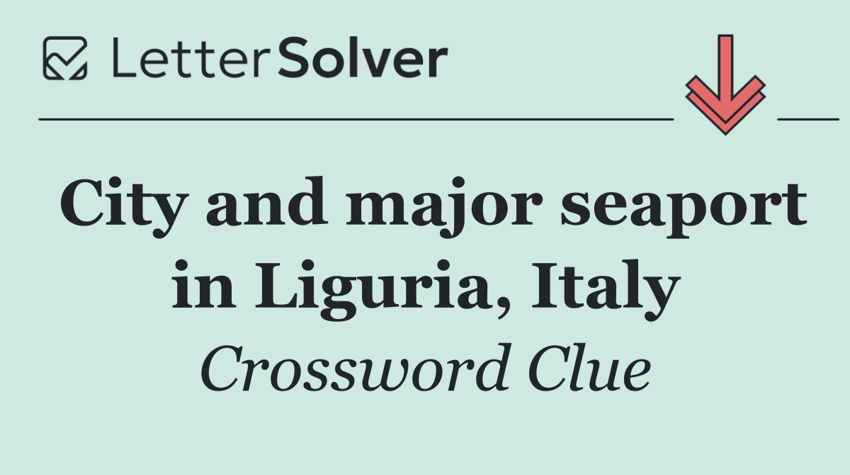 City and major seaport in Liguria, Italy