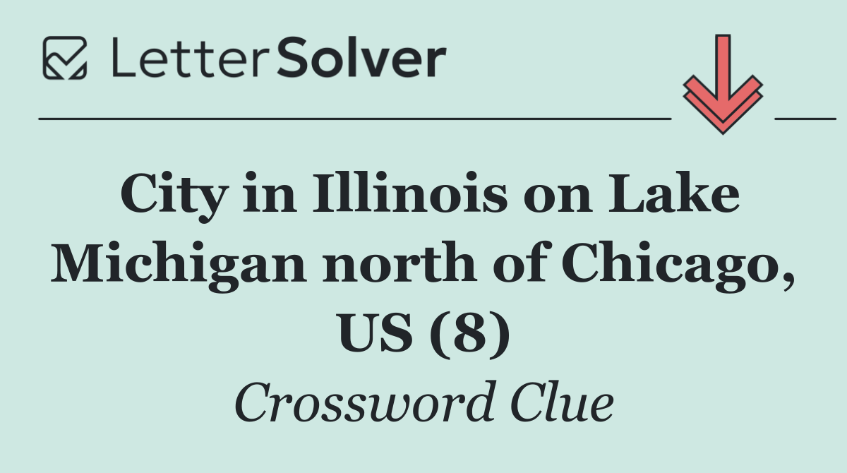 City in Illinois on Lake Michigan north of Chicago, US (8)