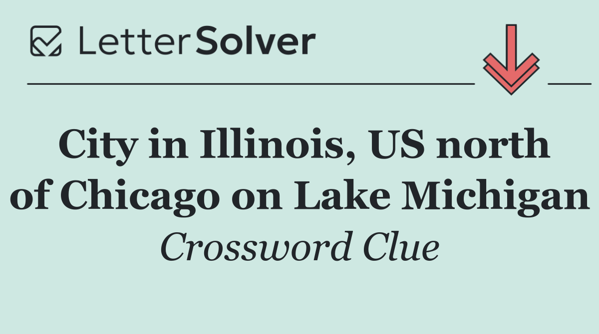 City in Illinois, US north of Chicago on Lake Michigan