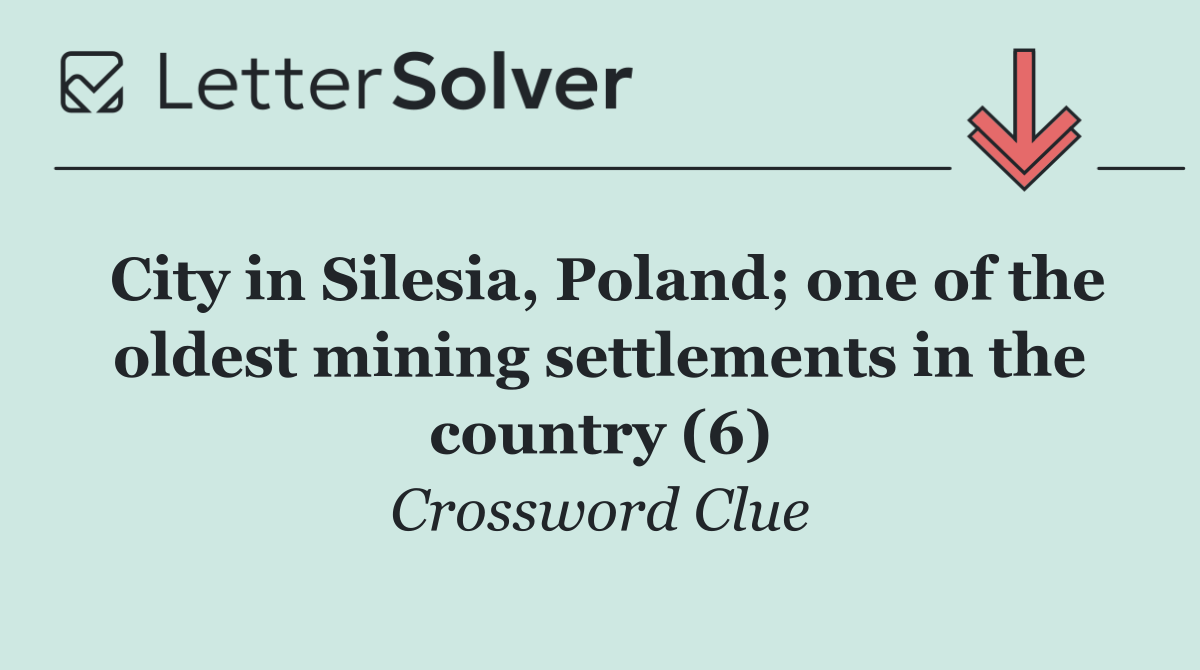 City in Silesia, Poland; one of the oldest mining settlements in the country (6)