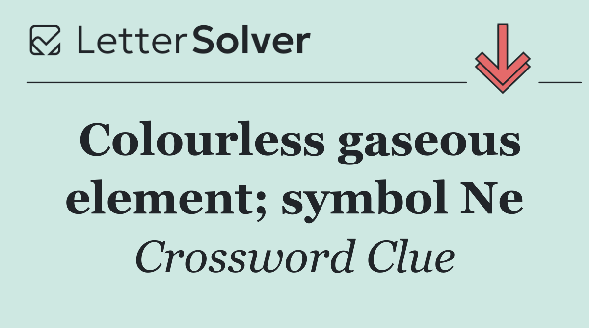 Colourless gaseous element; symbol Ne