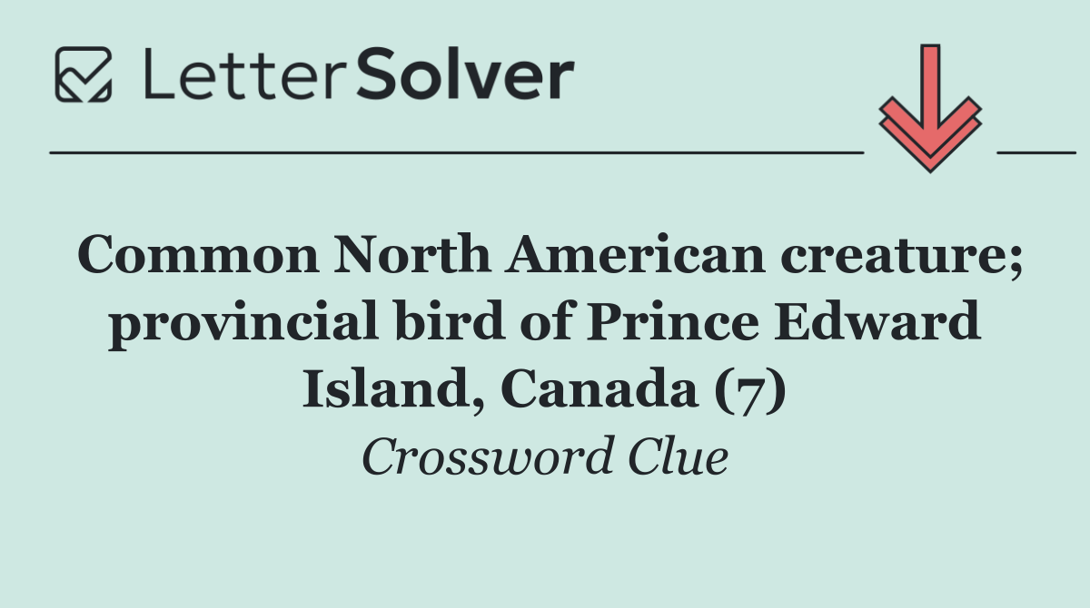 Common North American creature; provincial bird of Prince Edward Island, Canada (7)