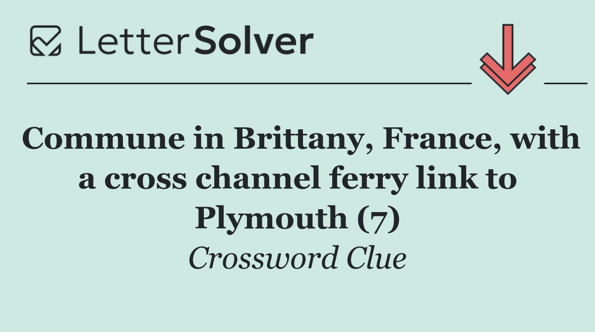 Commune in Brittany, France, with a cross channel ferry link to Plymouth (7)