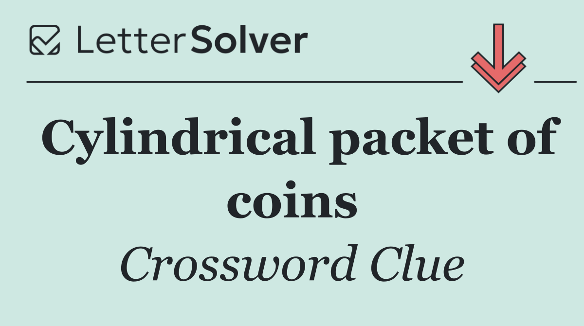 Cylindrical packet of coins