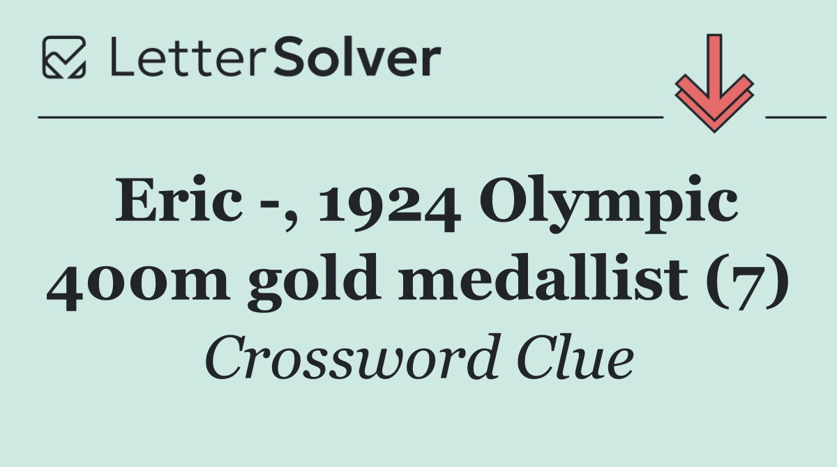 Eric  , 1924 Olympic 400m gold medallist (7)