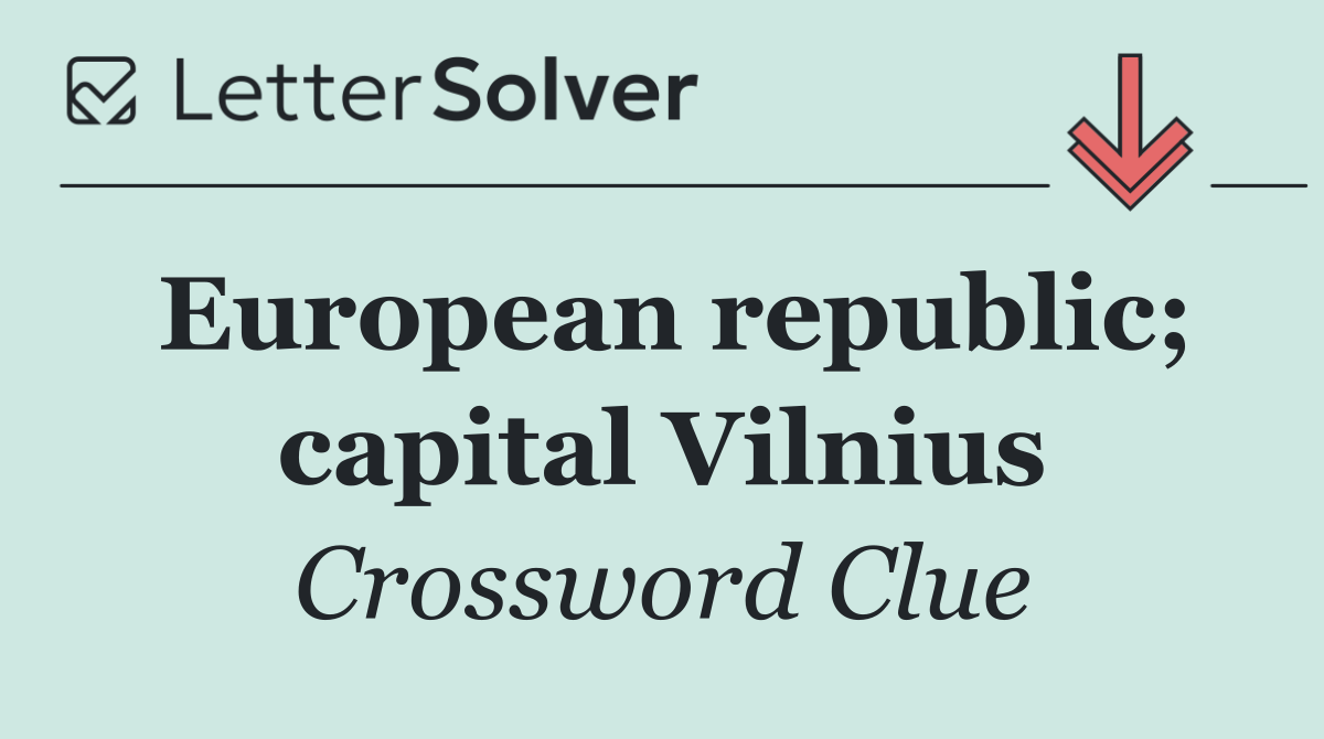 European republic; capital Vilnius
