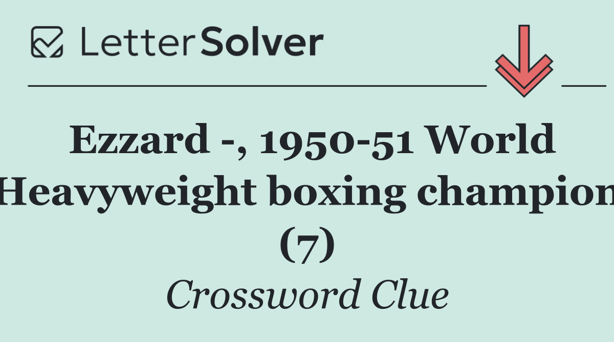 Ezzard  , 1950 51 World Heavyweight boxing champion (7)