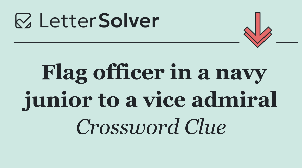 Flag officer in a navy junior to a vice admiral