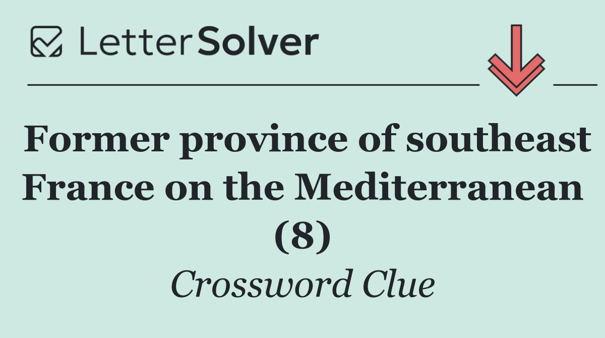 Former province of southeast France on the Mediterranean (8)