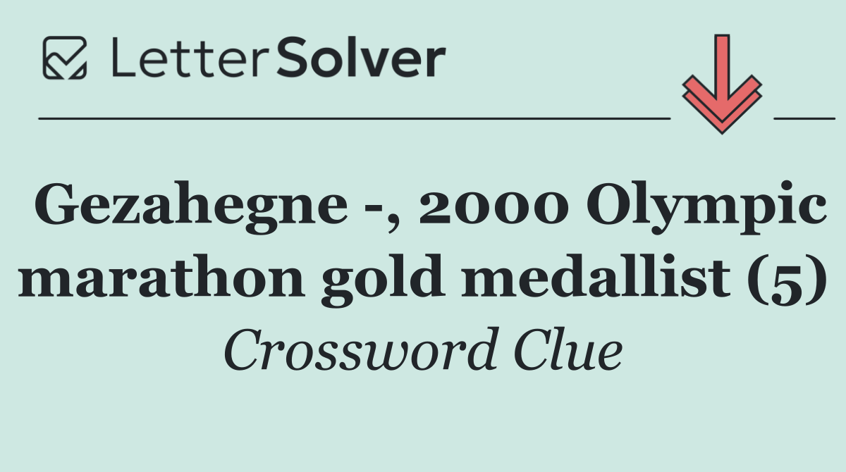 Gezahegne  , 2000 Olympic marathon gold medallist (5)