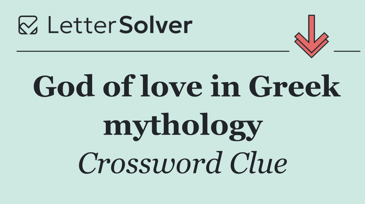 God of love in Greek mythology