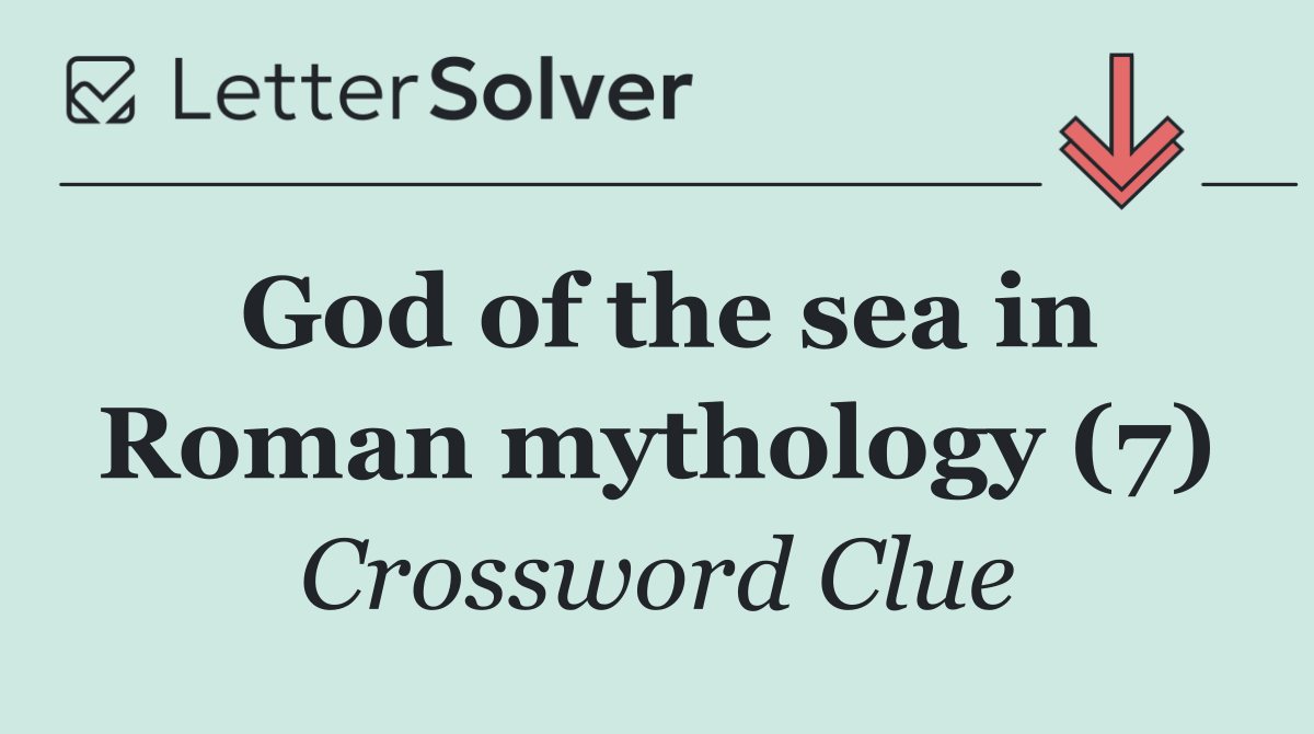 God of the sea in Roman mythology (7)