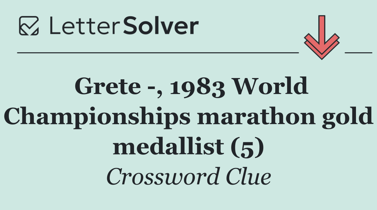 Grete  , 1983 World Championships marathon gold medallist (5)