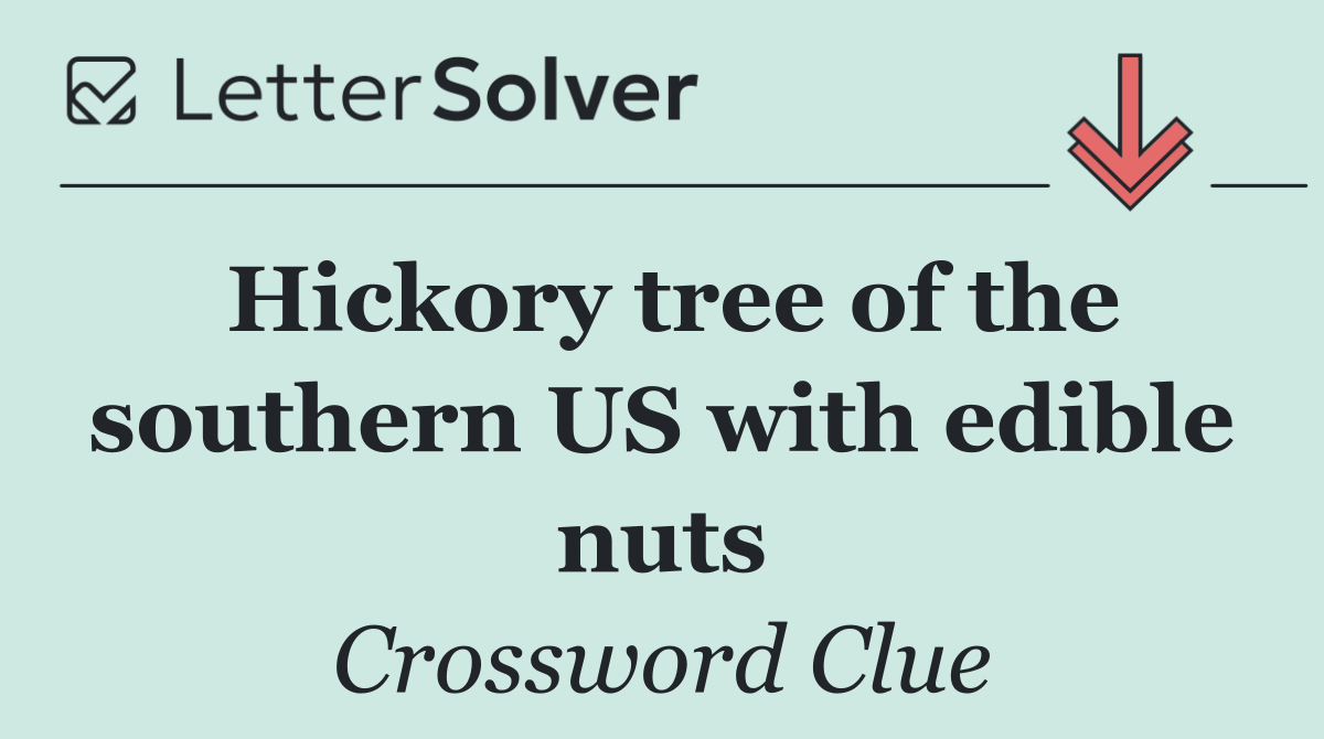 Hickory tree of the southern US with edible nuts