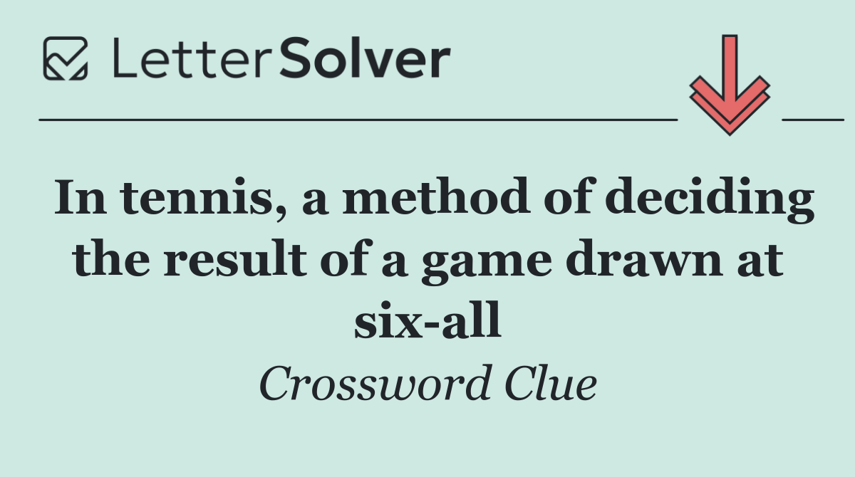 In tennis, a method of deciding the result of a game drawn at six all