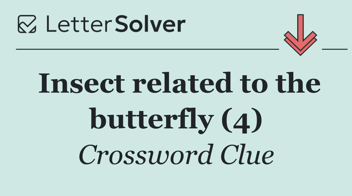 Insect related to the butterfly (4)