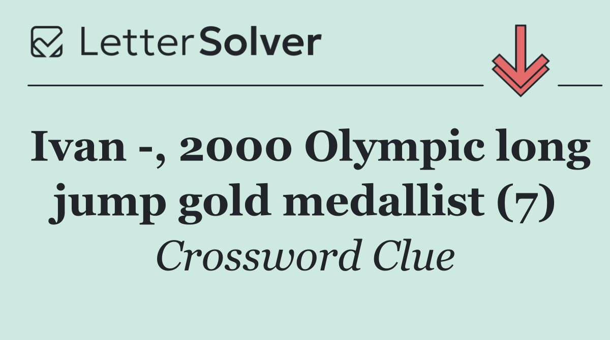 Ivan  , 2000 Olympic long jump gold medallist (7)