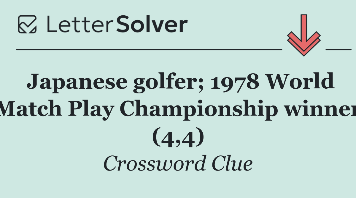 Japanese golfer; 1978 World Match Play Championship winner (4,4)