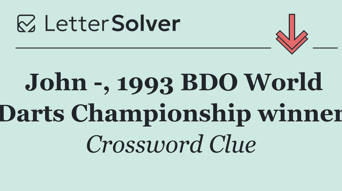 John  , 1993 BDO World Darts Championship winner