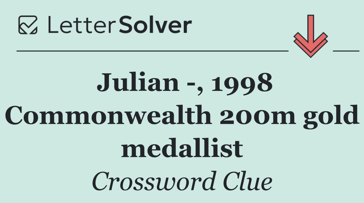 Julian  , 1998 Commonwealth 200m gold medallist