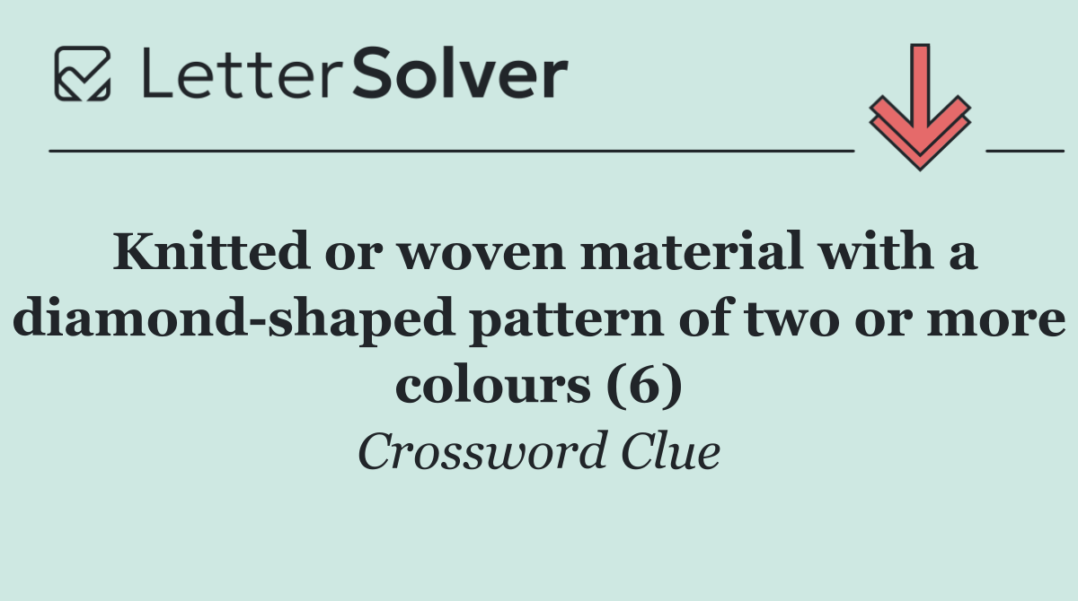 Knitted or woven material with a diamond shaped pattern of two or more colours (6)