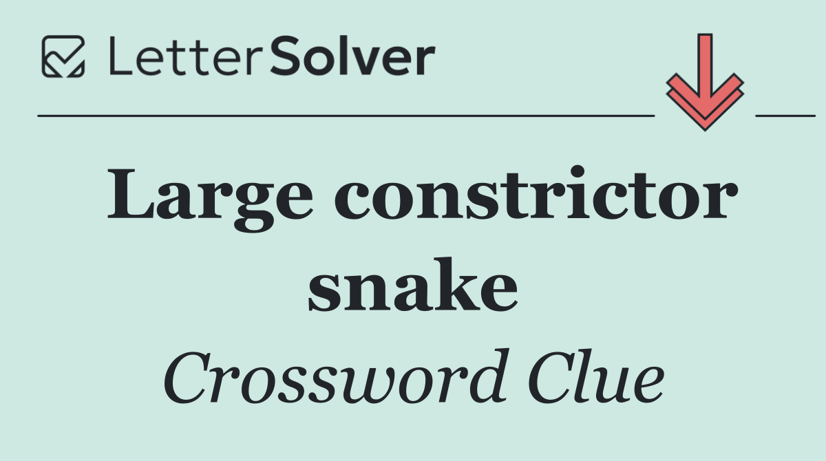 Large constrictor snake