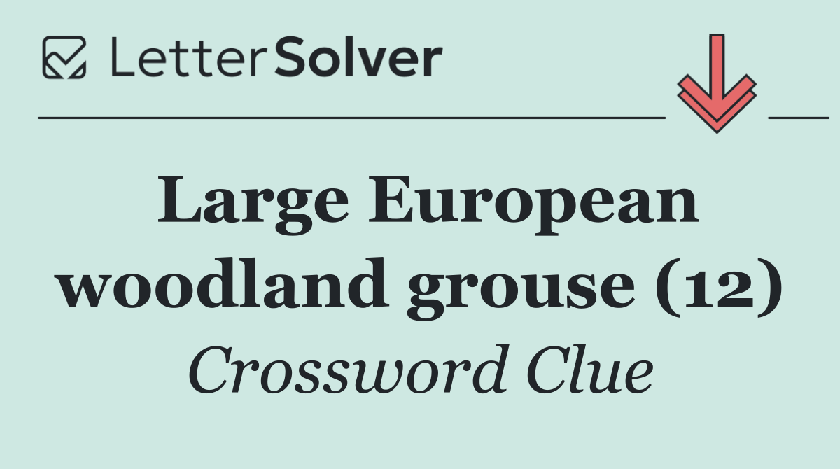 Large European woodland grouse (12)
