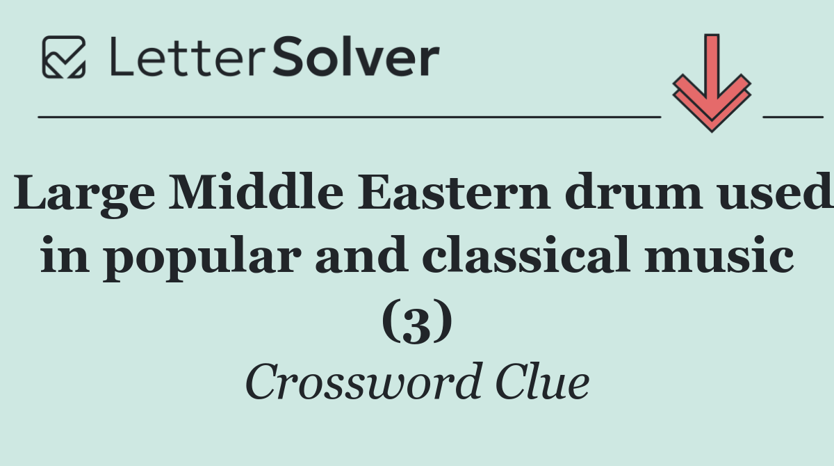 Large Middle Eastern drum used in popular and classical music (3)