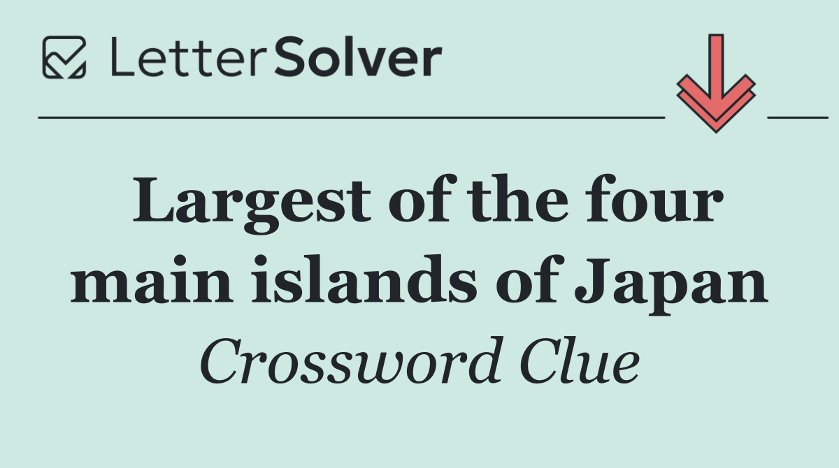 Largest of the four main islands of Japan