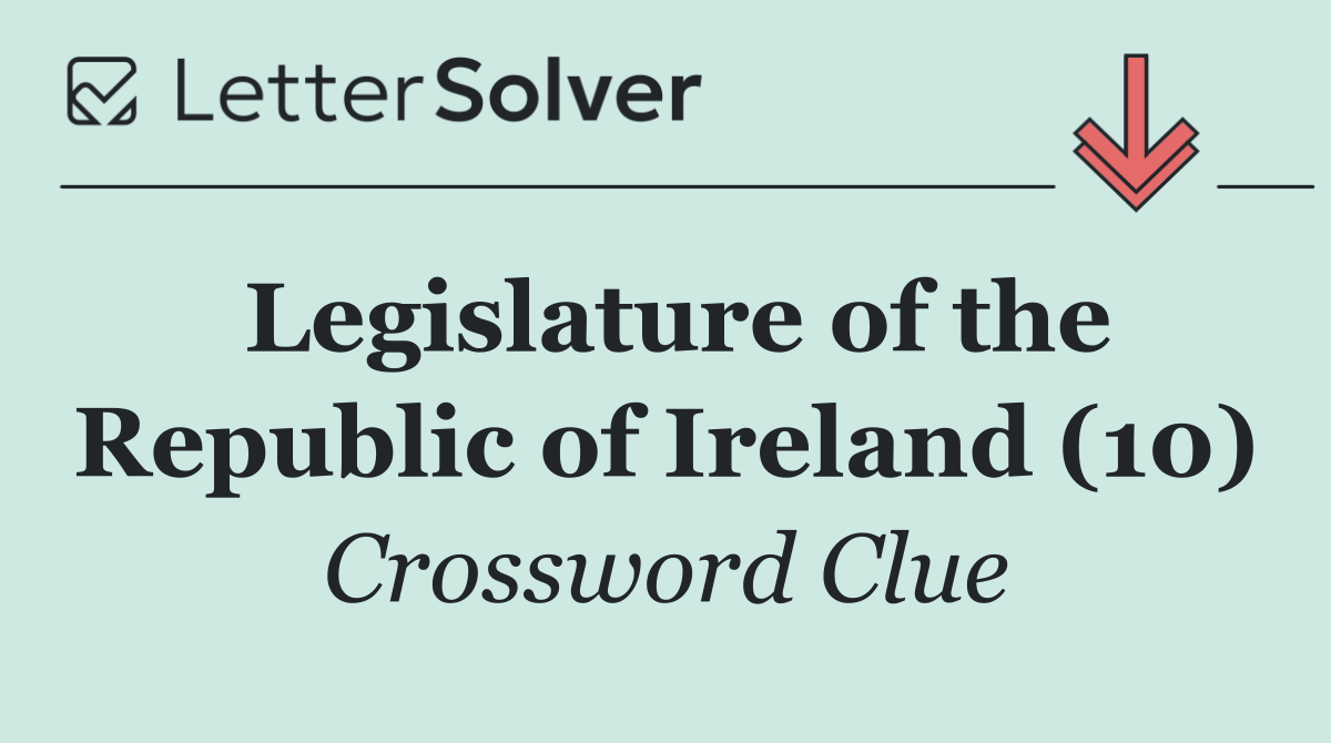 Legislature of the Republic of Ireland (10)