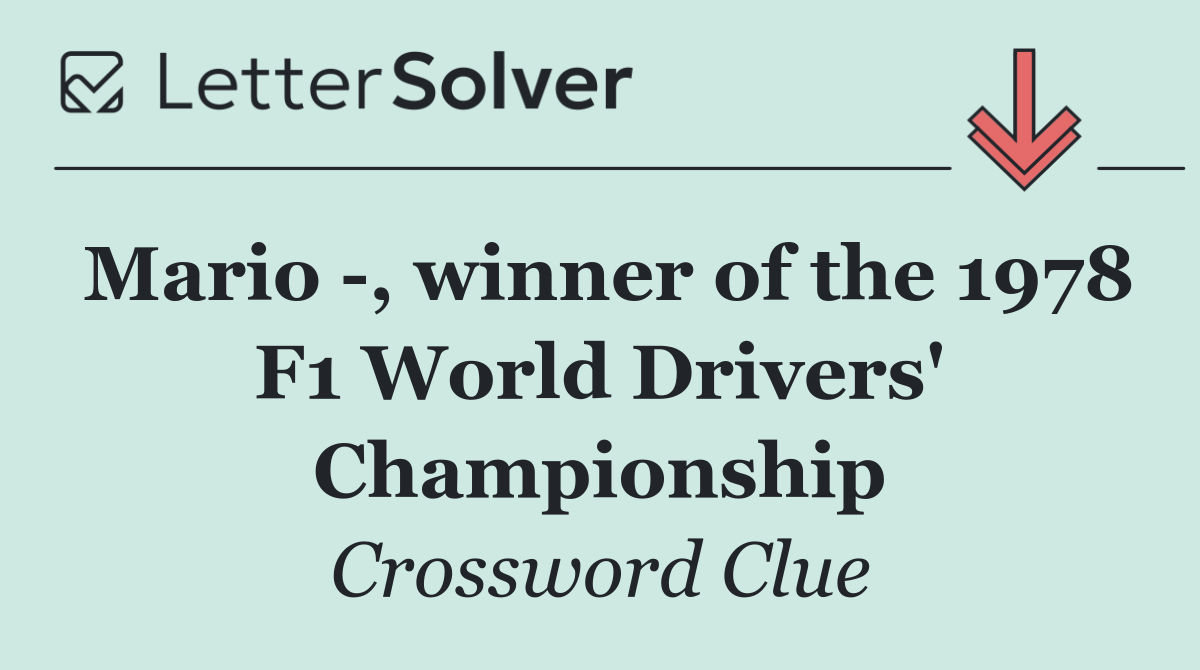 Mario  , winner of the 1978 F1 World Drivers' Championship