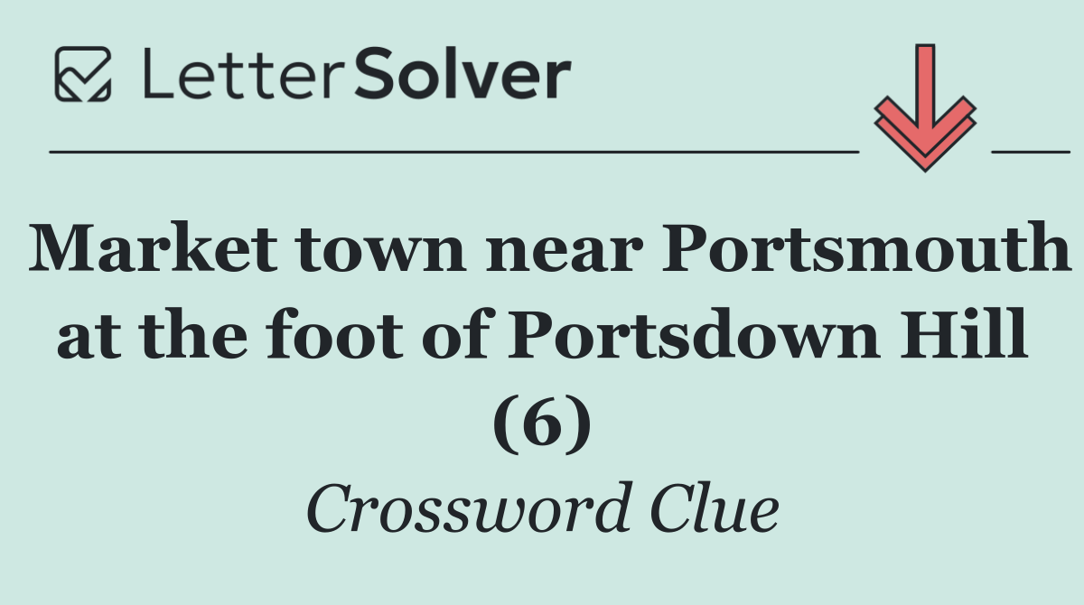 Market town near Portsmouth at the foot of Portsdown Hill (6)