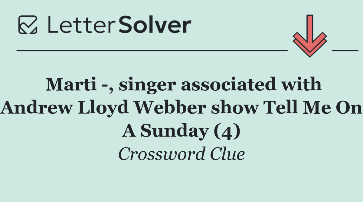 Marti  , singer associated with Andrew Lloyd Webber show Tell Me On A Sunday (4)