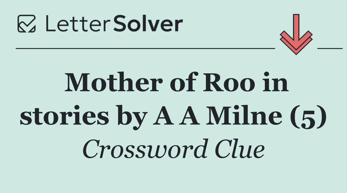 Mother of Roo in stories by A A Milne (5)