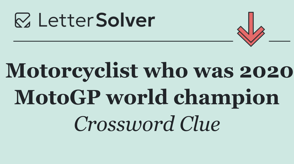 Motorcyclist who was 2020 MotoGP world champion