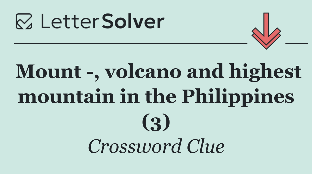 Mount  , volcano and highest mountain in the Philippines (3)