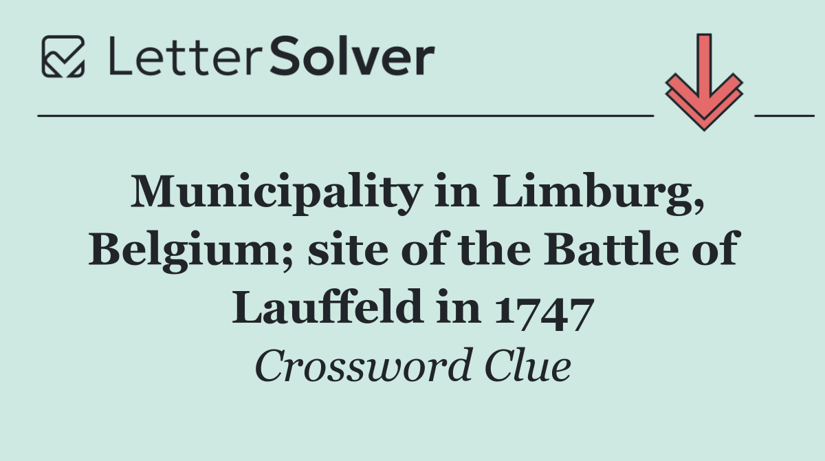 Municipality in Limburg, Belgium; site of the Battle of Lauffeld in 1747