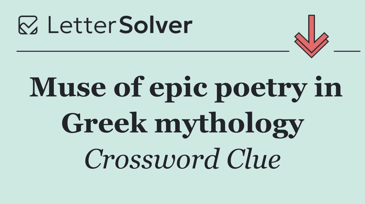 Muse of epic poetry in Greek mythology