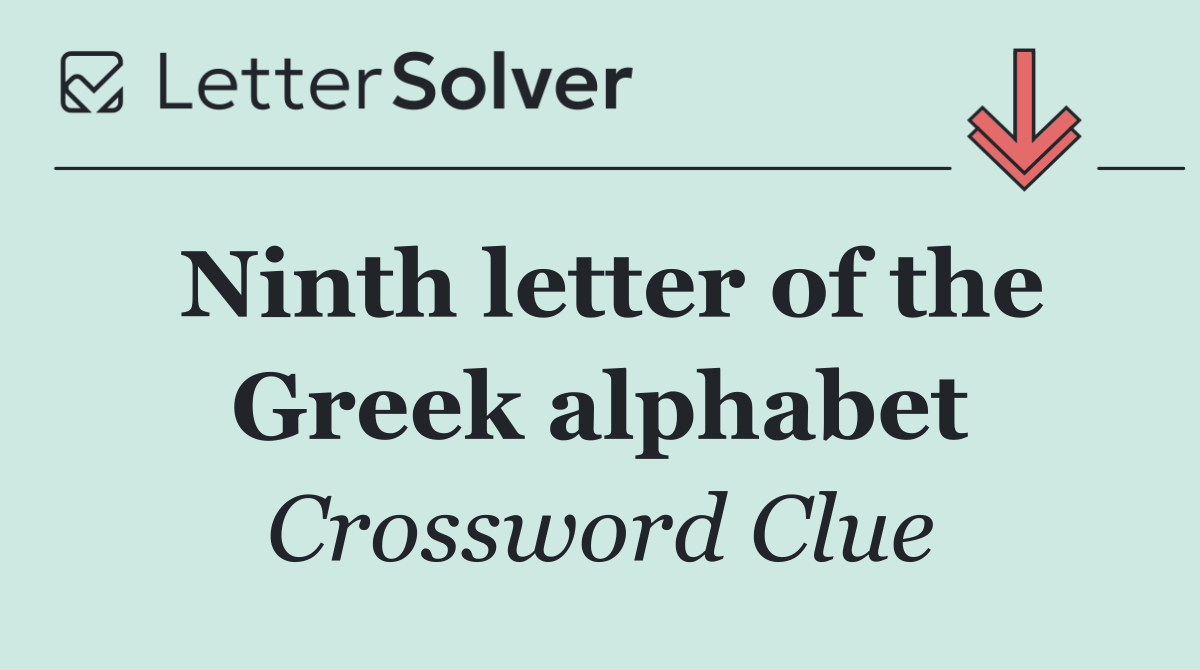 Ninth letter of the Greek alphabet