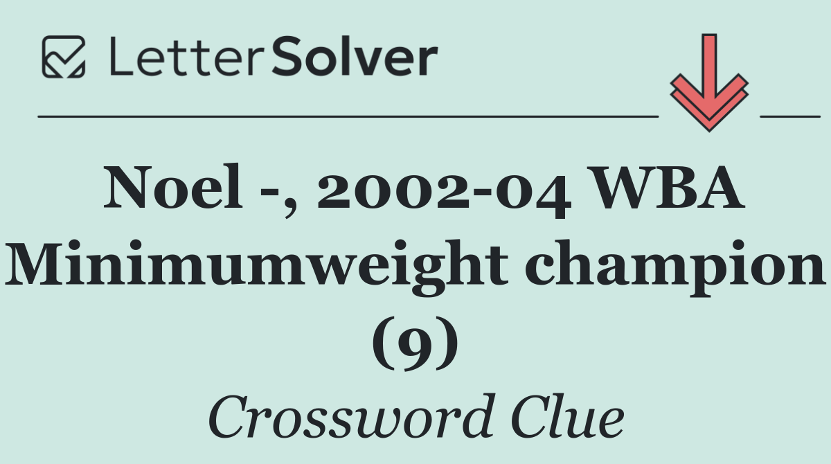 Noel  , 2002 04 WBA Minimumweight champion (9)
