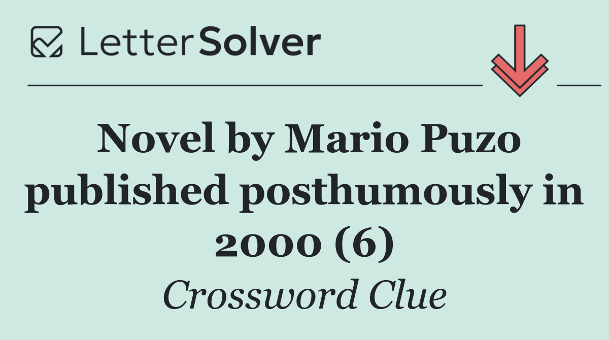 Novel by Mario Puzo published posthumously in 2000 (6)