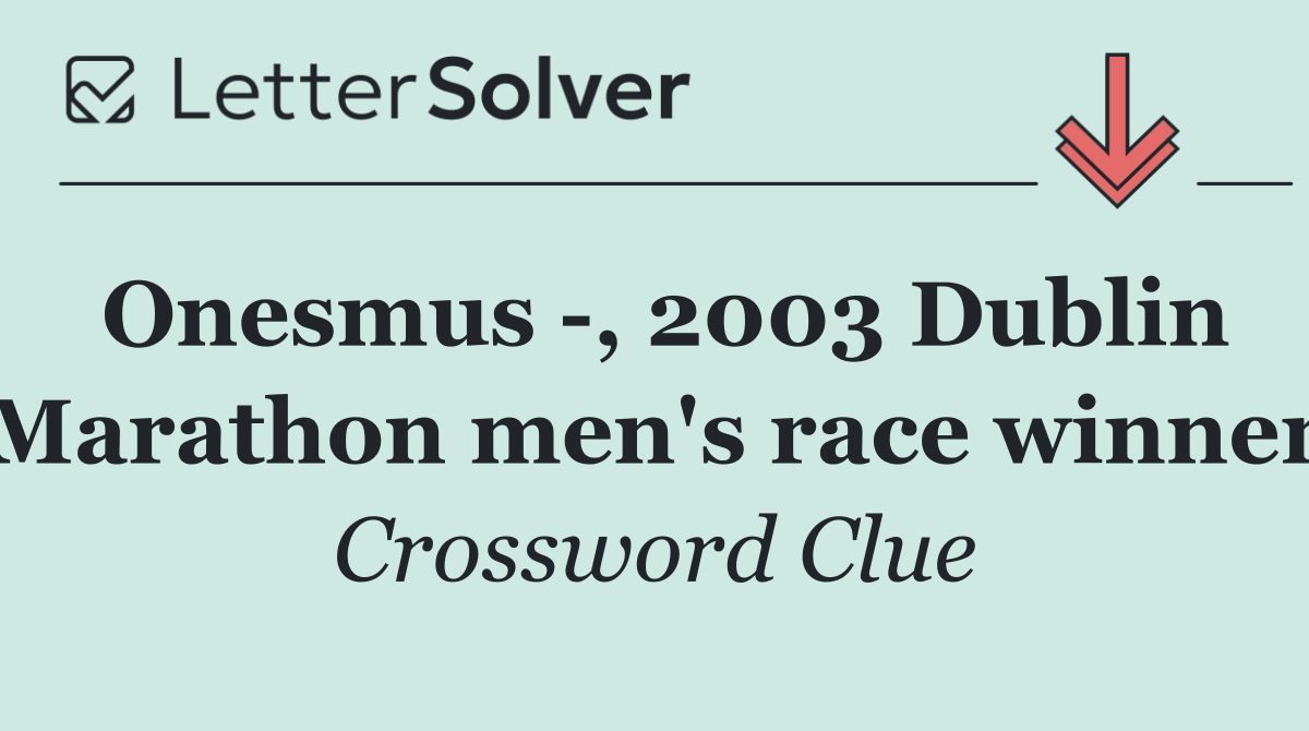 Onesmus  , 2003 Dublin Marathon men's race winner