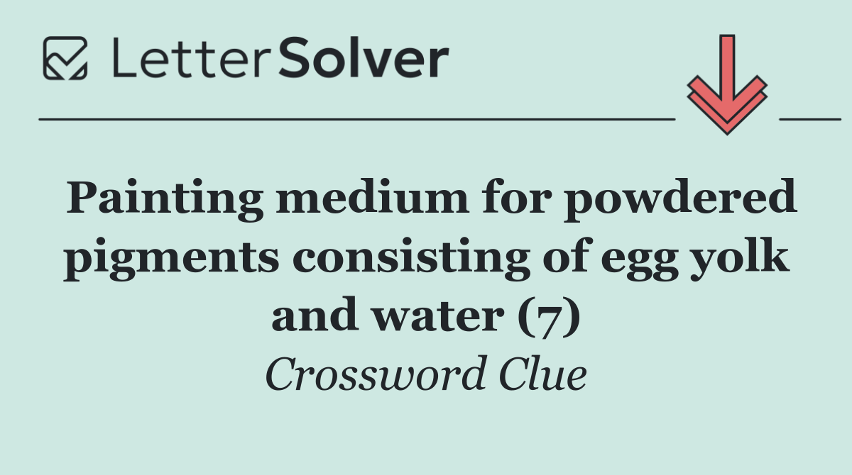 Painting medium for powdered pigments consisting of egg yolk and water (7)