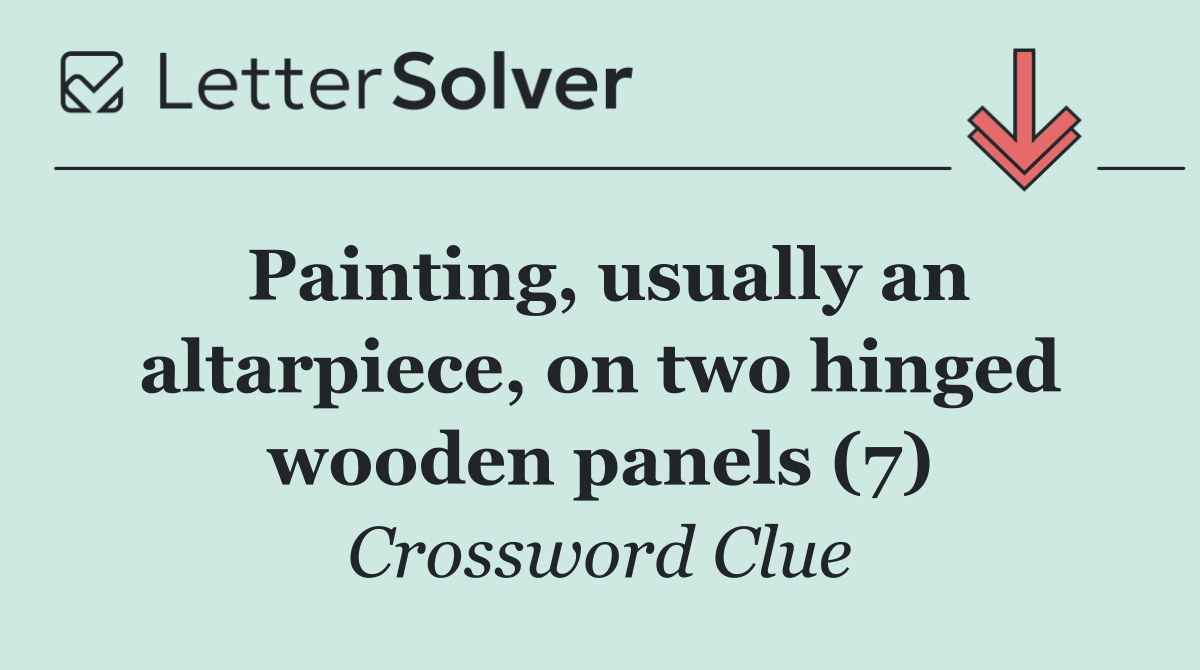 Painting, usually an altarpiece, on two hinged wooden panels (7)