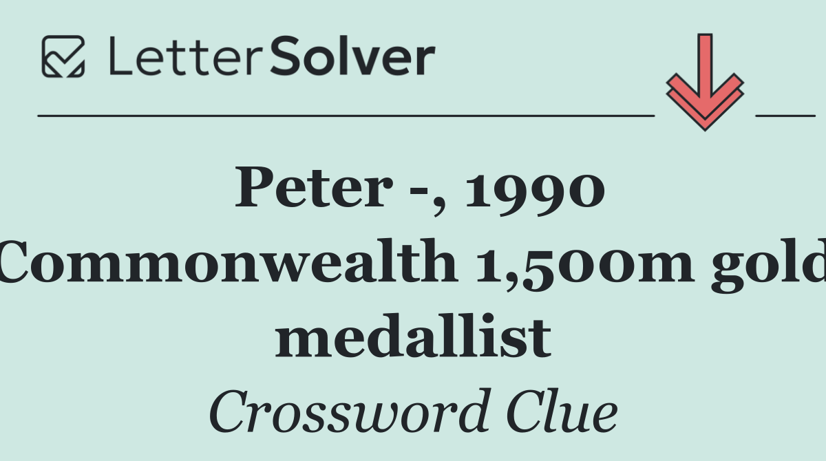 Peter  , 1990 Commonwealth 1,500m gold medallist