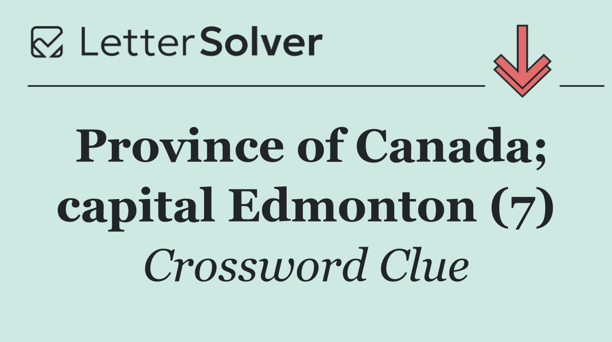 Province of Canada; capital Edmonton (7)