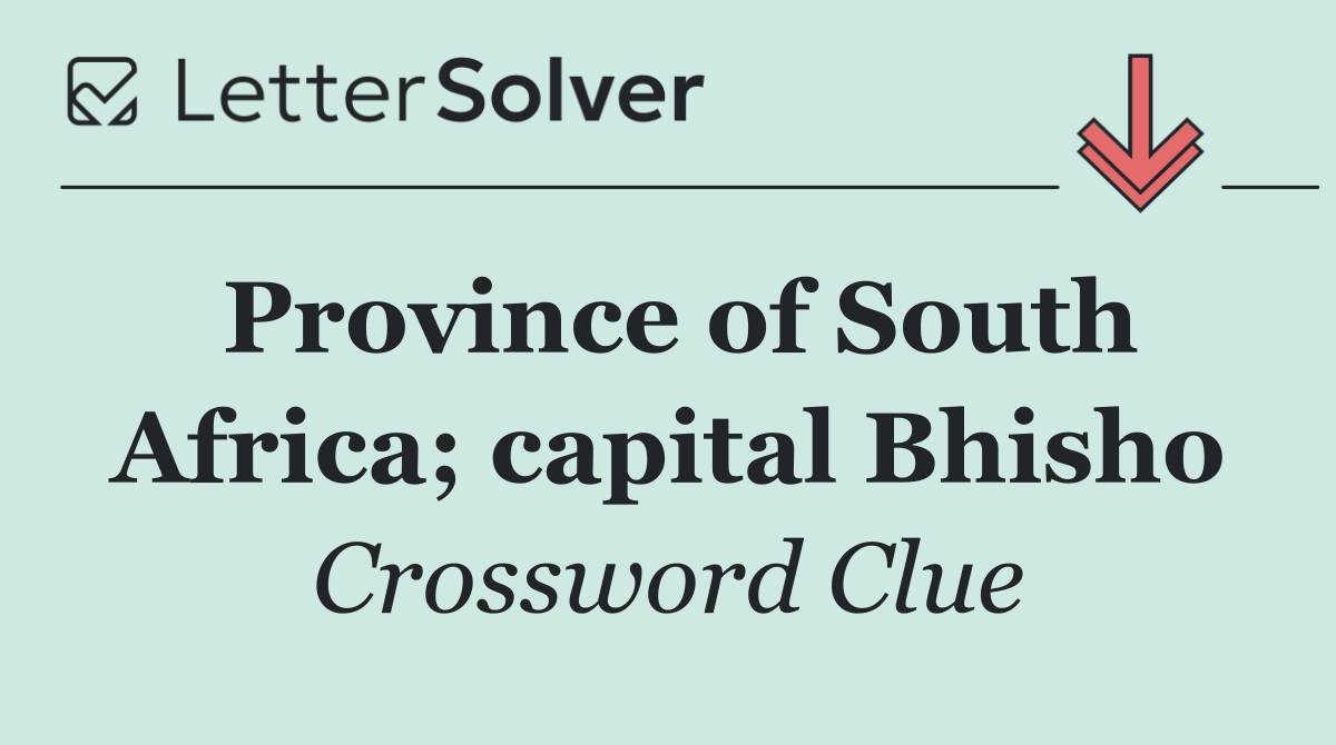 Province of South Africa; capital Bhisho