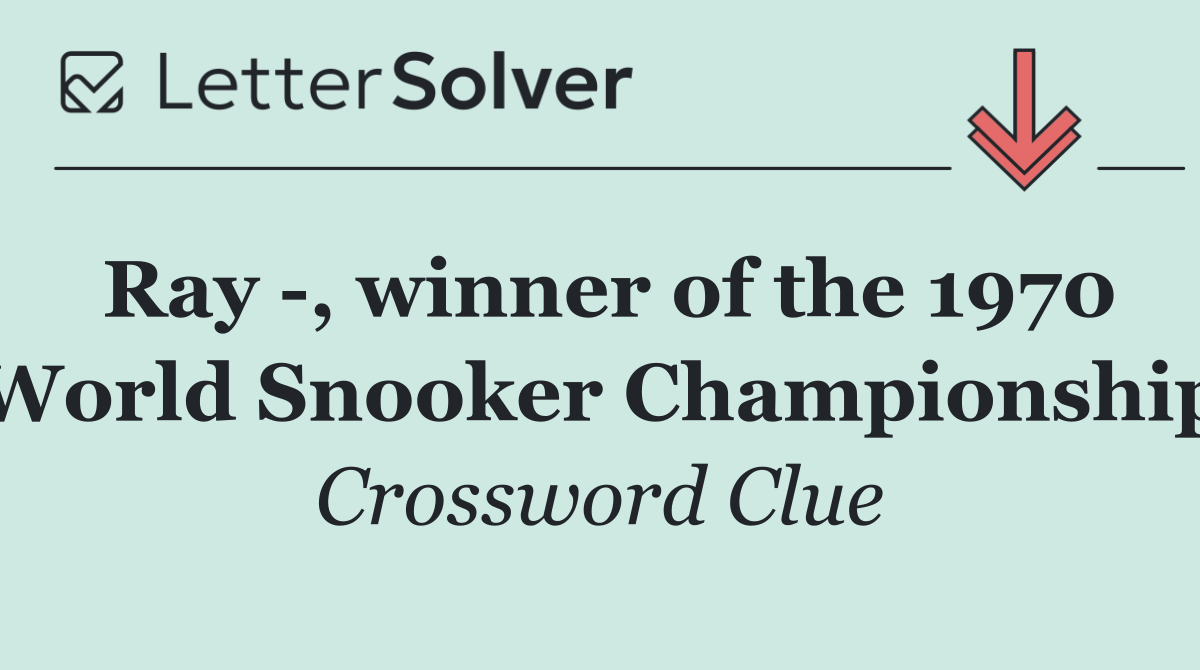 Ray  , winner of the 1970 World Snooker Championship