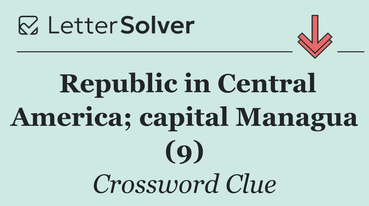 Republic in Central America; capital Managua (9)